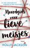 [A Good Girl's Guide to Murder 01] • Moordgids Voor Lieve Meisjes